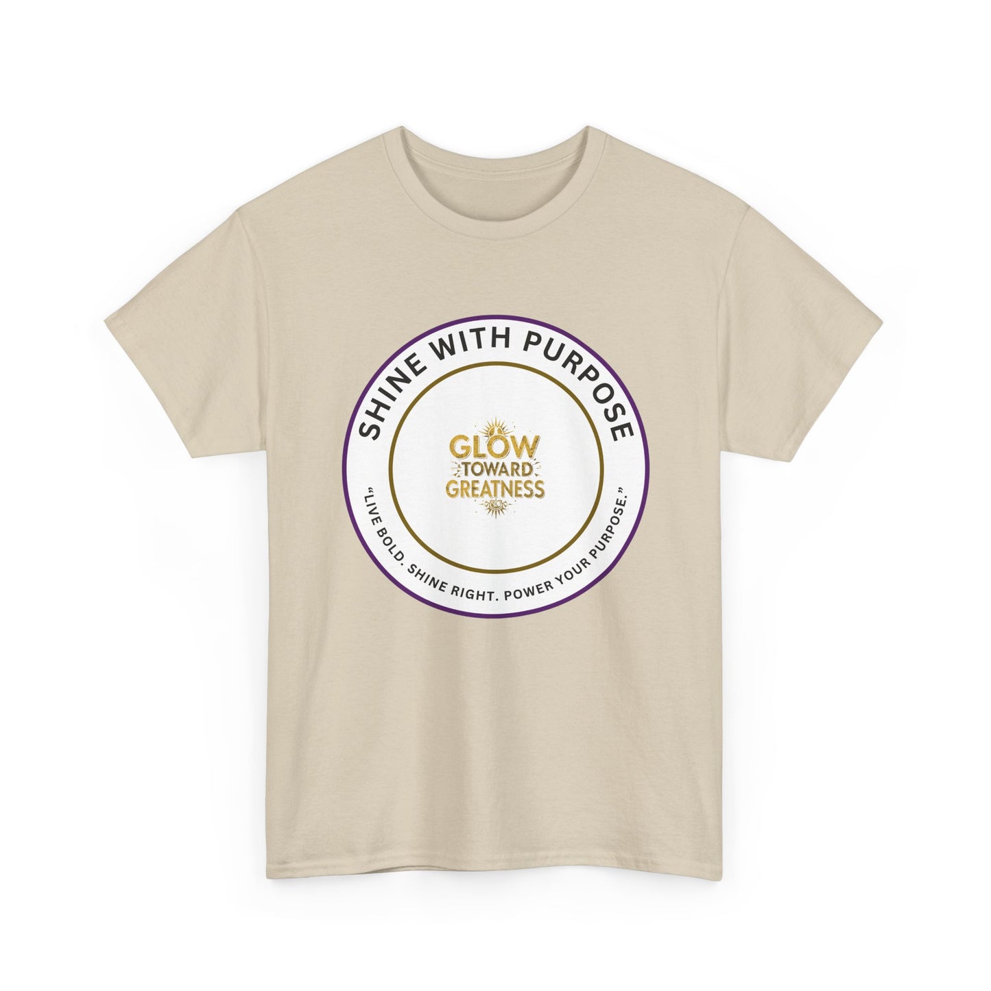 Shine With Purpose Tee — "Glow Toward Greatness" Inspirational Graphic T‑Shirt