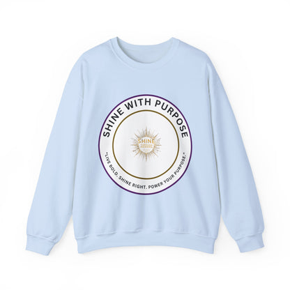 Shine With Purpose Crewneck Sweatshirt — Inspirational Graphic Pullover