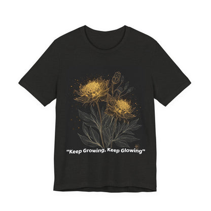 Keep Growing, Keep Glowing Floral Tee