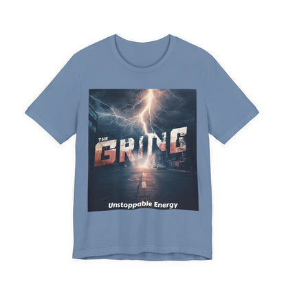 The Grind T-Shirt — 'Unstoppable Energy' Motivational Graphic Tee
