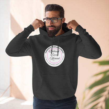 Cozy Gear for Cool Guys - Inspirational Embrace Your Brilliance Hoodie