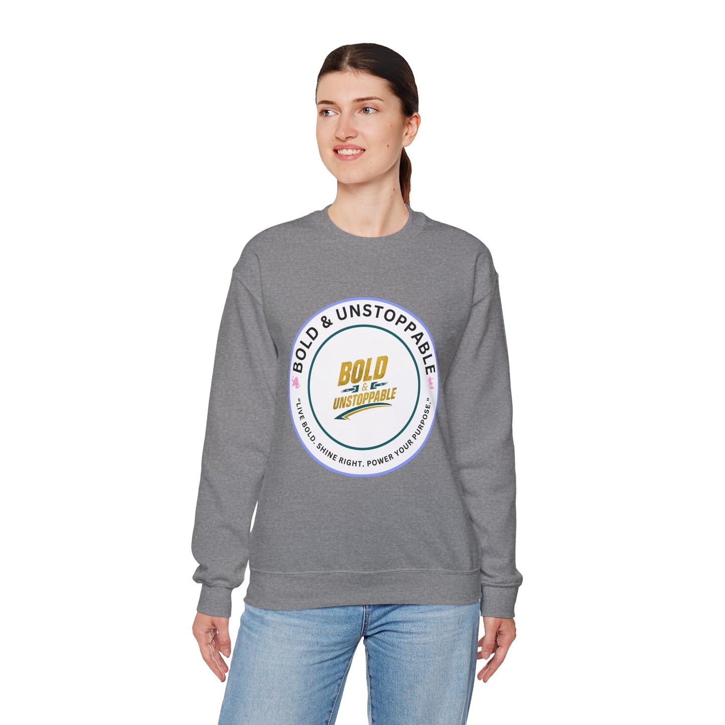 Bold & Unstoppable Crewneck Sweatshirt — Inspirational Graphic Pullover