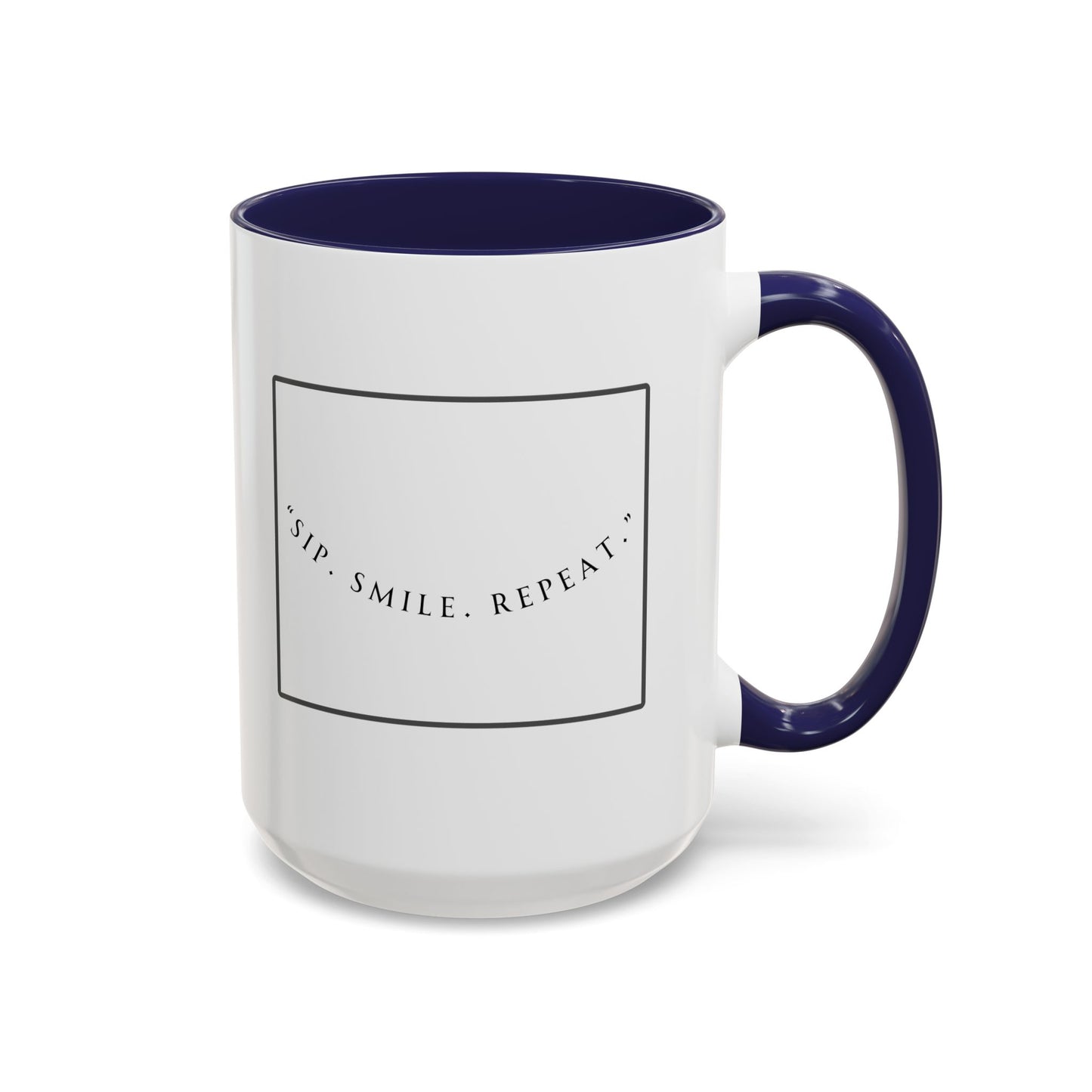 Sip, Smile, Repeat Coffee Mug — Accent Black-Handle 11/15oz