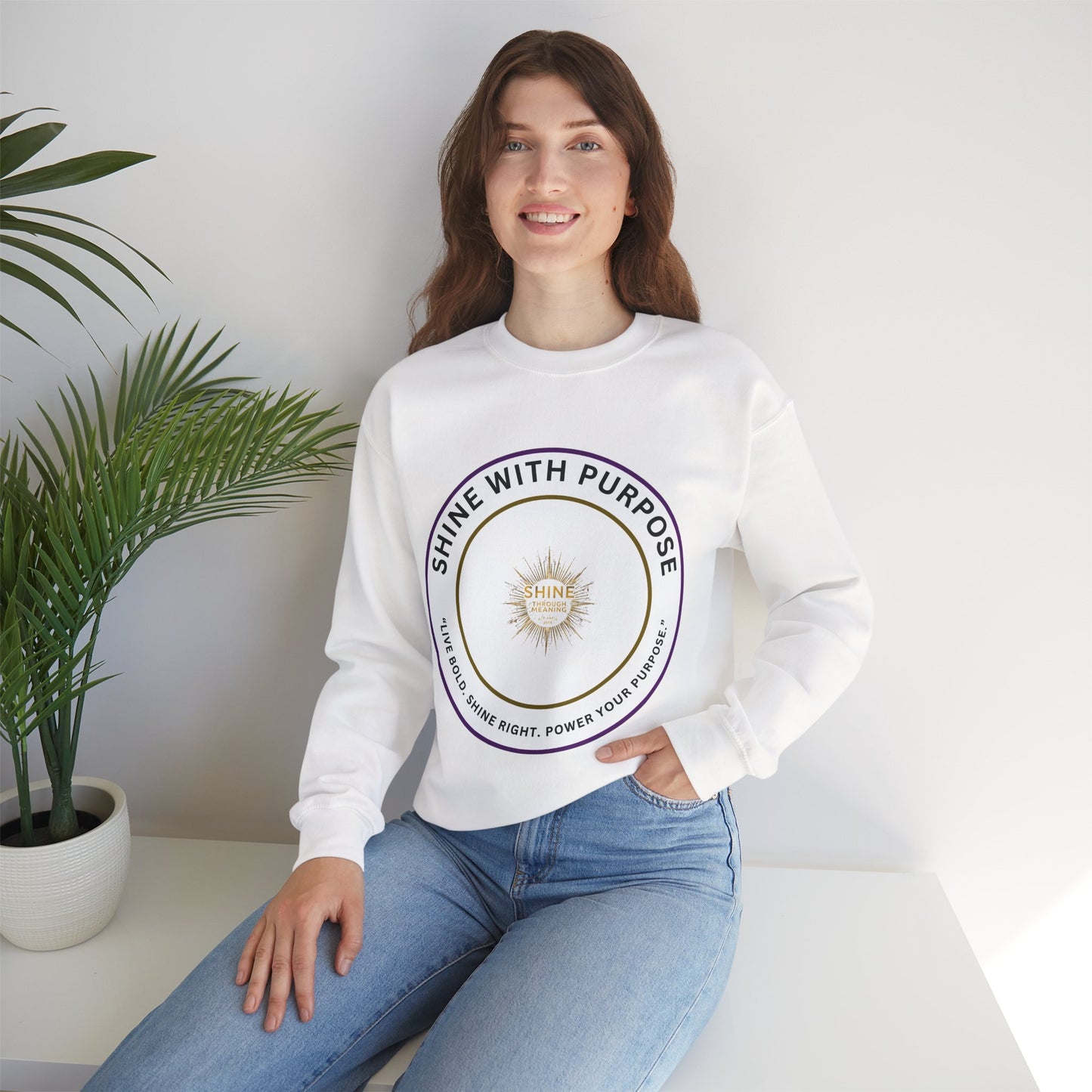 Shine With Purpose Crewneck Sweatshirt — Inspirational Graphic Pullover